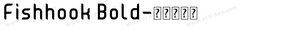 Fishhook Bold字体转换